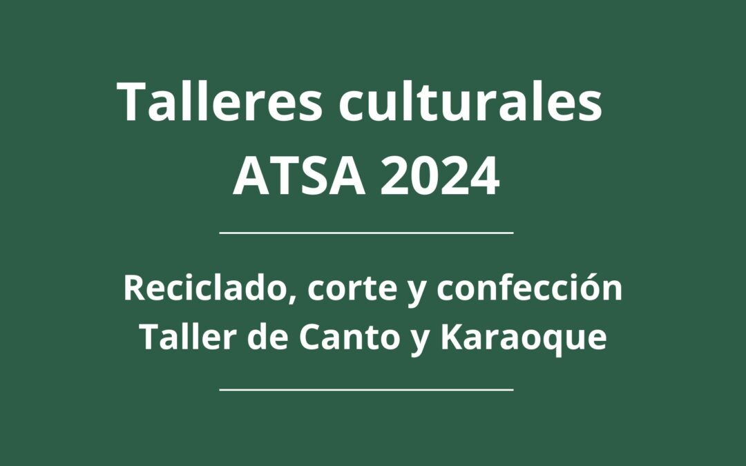 Talleres Culturales ATSA 2024